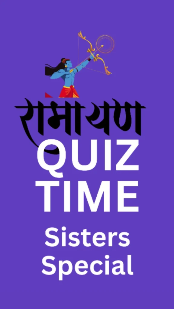 sisters special Ramayana Quiz